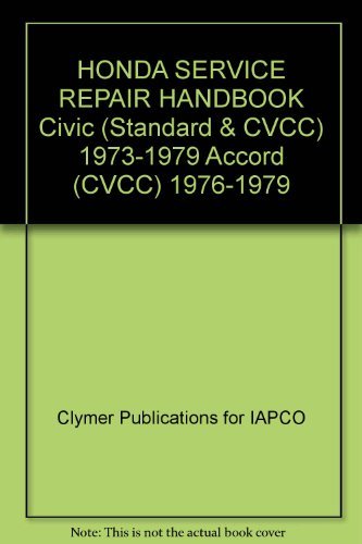 HONDA SERVICE REPAIR HANDBOOK Civic (Standard & CVCC) 1973-1979 Accord (CVCC) 19