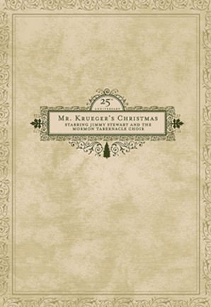 Mr. Krueger's Christmas, 25th Anniversary, Starring Jimmy Stewart and The Mormon