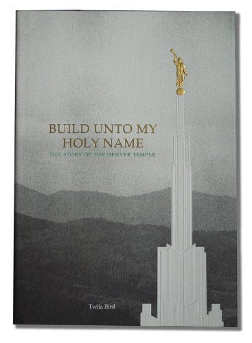 Build unto my holy name: The story of the Denver Temple Bird, Twila