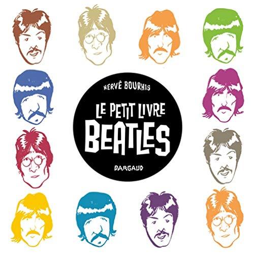 Petit Livre des Beatles (Le) Bourhis Hervé