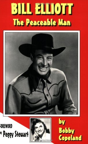 Bill Elliott : The Peaceable Man Copeland, Bobby