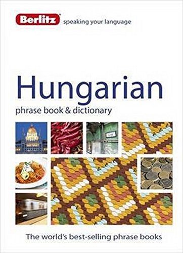 Berlitz Language: Hungarian Phrase Book & Dictionary (Berlitz Phrasebooks) Publi