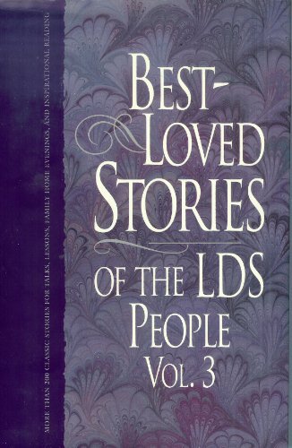 Best Loved Stories of the LDS People, Volume 3 Compliation; Parry, Jay A.; Lyon,