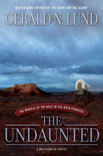The Undaunted Gerald N. Lund