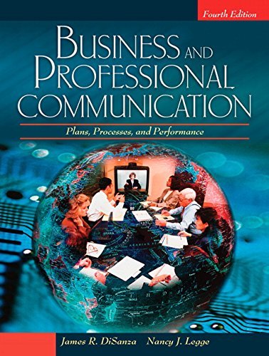 Business and Professional Communication: Plans, Processes, and Performance DiSan