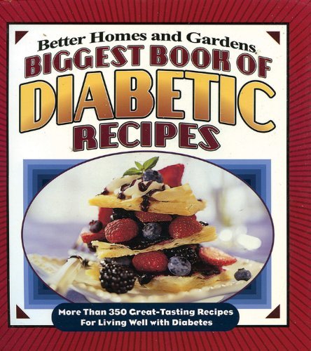 Biggest Book of Diabetic Recipes: More than 350 Great-Tasting Recipes for Living