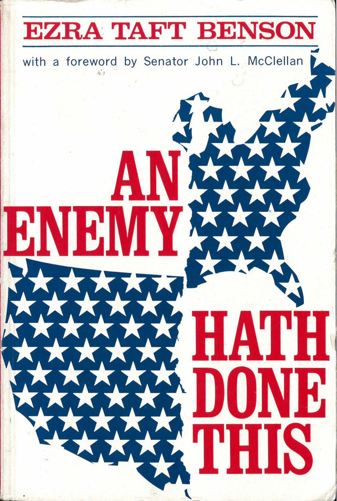 An Enemy Hath Done This Benson, Ezra T.