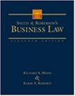 Smith and Robersons Business Law Mann, Richard A. and Roberts, Barry S.