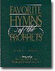 Favorite Hymns of the Prophets [Unknown Binding] unknown author