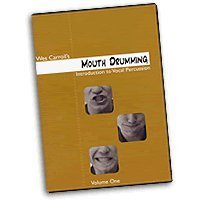 Mouth Drumming Volume 1: Introduction to Vocal Percussion with Wes Carroll [DVD]