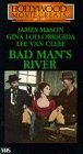 Bad Man's River [VHS] [VHS Tape]