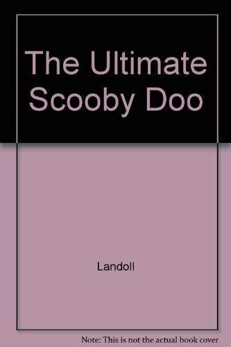 The Ultimate Scooby Doo [Paperback] Landoll Inc.