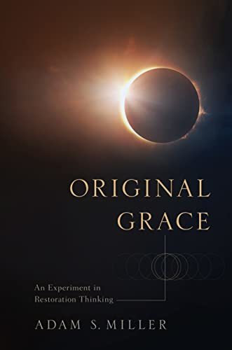 Original Grace [Hardcover] Adam S. Miller