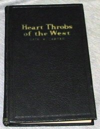 Heart Throbs of the West, Vol. 3: A Unique Volume Treating Definite Subjects of