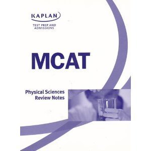 Kaplan Test Prep and Admissions: MCAT Physical Sciences Review Notes [Paperback]