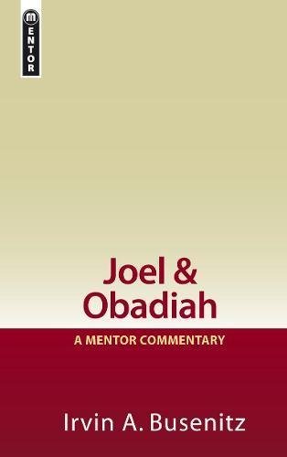 Joel & Obadiah: A Mentor Commentary [Hardcover] Busenitz, Irvin A.