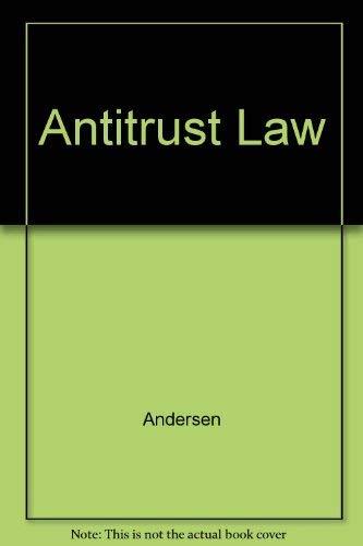 Antitrust law: Policy and practice (Analysis and skills series) [Hardcover] Will