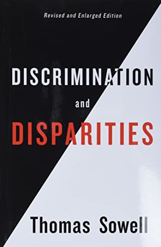 Discrimination and Disparities [Hardcover] Sowell, Thomas
