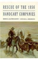 Rescue of the 1856 Handcart Companies (Charles Redd Monographs in Western Histor