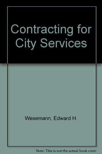 Contracting for City Services Wesemann, Edward H.
