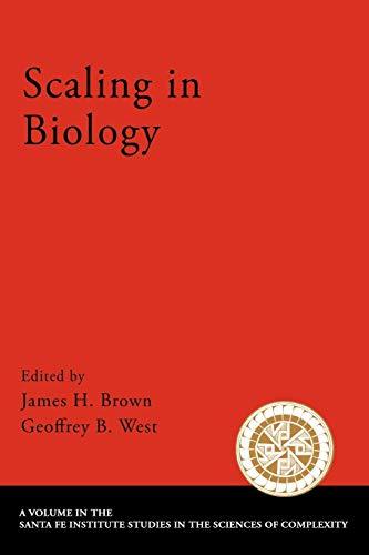 Scaling in Biology (Santa Fe Institute Studies on the Sciences of Complexity) [P