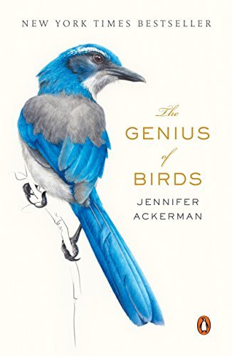 The Genius of Birds [Paperback] Ackerman, Jennifer