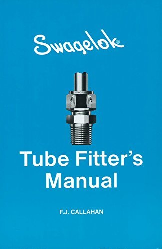 Swagelok tube fitter's manual Callahan, F. J