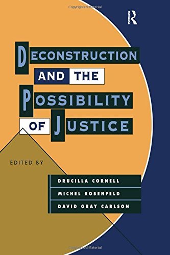 Deconstruction and the Possibility of Justice [Paperback] Rosenfeld, Michel; Car