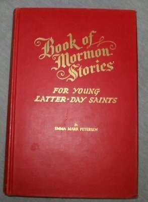 Book of Mormon Stories for Young Latter-day Saints [Hardcover] Emma Marr Peterse