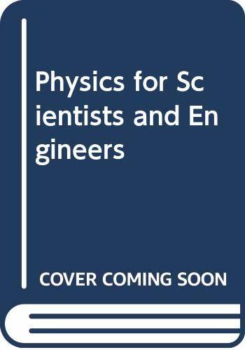 Physics For Scientists & Engineers Study Guide, Vol 2, 5th Edition Gordon, John