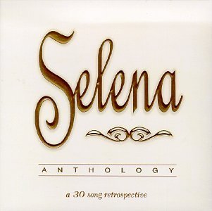 Anthology: A 30 Song Retrospective [Audio CD] Selena