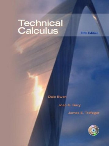 Technical Calculus [Paperback] Ewen, Dale; Gary, Joan and Trefzger, James