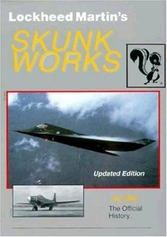 Lockheed Martin's Skunk Works Miller, Jay
