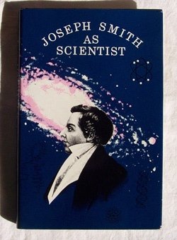 Joseph Smith as Scientist [Hardcover] John Widtsoe
