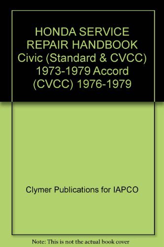 HONDA SERVICE REPAIR HANDBOOK Civic (Standard & CVCC) 1973-1979 Accord (CVCC) 19