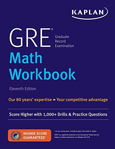 GRE Math Workbook: Score Higher with 1,000+ Drills & Practice Questions (Kaplan