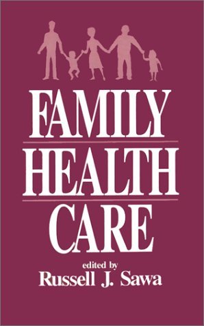 Family Health Care [Paperback] Sawa, Russell J.