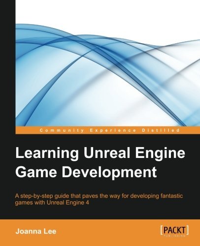 Learning Unreal Engine Game Development [Paperback] Lee, Joanna