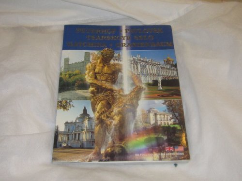 Peterhof, Tsarskoye Selo, Pavlovsk, Oranienbaum, Gatchina grigory-yar