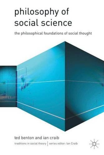 Philosophy of Social Science: The Philosophical Foundations of Social Thought (T