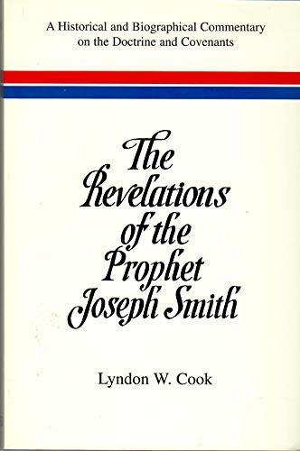 The Revelations of the Prophet Joseph Smith Cook, Lyndon W.