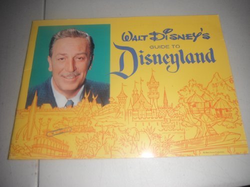 Walt Disney's Guide to Disneyland 1967 [Paperback] Walt Disney Company