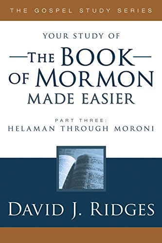 The Book of Mormon Made Easier, Part 3 [Paperback] David Ridges