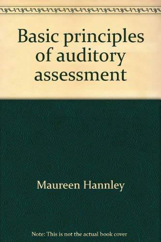 Basic principles of auditory assessment Hannley, Maureen