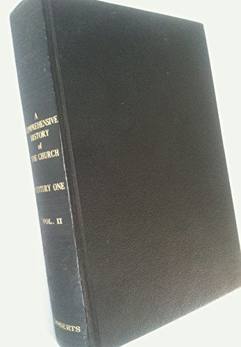 A Comprehensive History of The Church of Jesus Christ of Latter-day Saints Centu