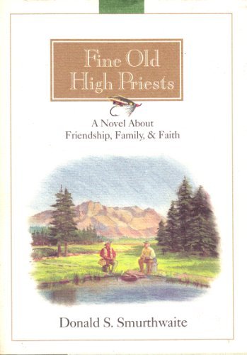 Fine Old High Priests Smurthwaite, Donald S.