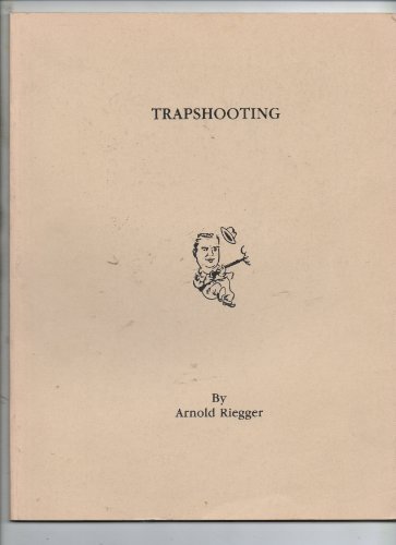 Trapshooting [Paperback] Arnold Riegger