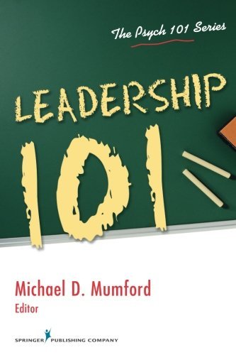 Leadership 101 (Psych 101) [Paperback] Mumford PhD, Michael D.