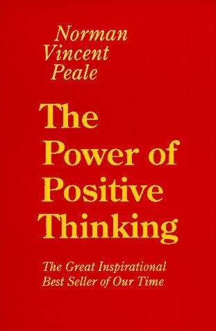 The Power of Positive Thinking Peale, Norman Vincent