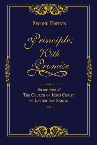 Principles with Promise: For Members of The Church of Jesus Christ of Latter-day